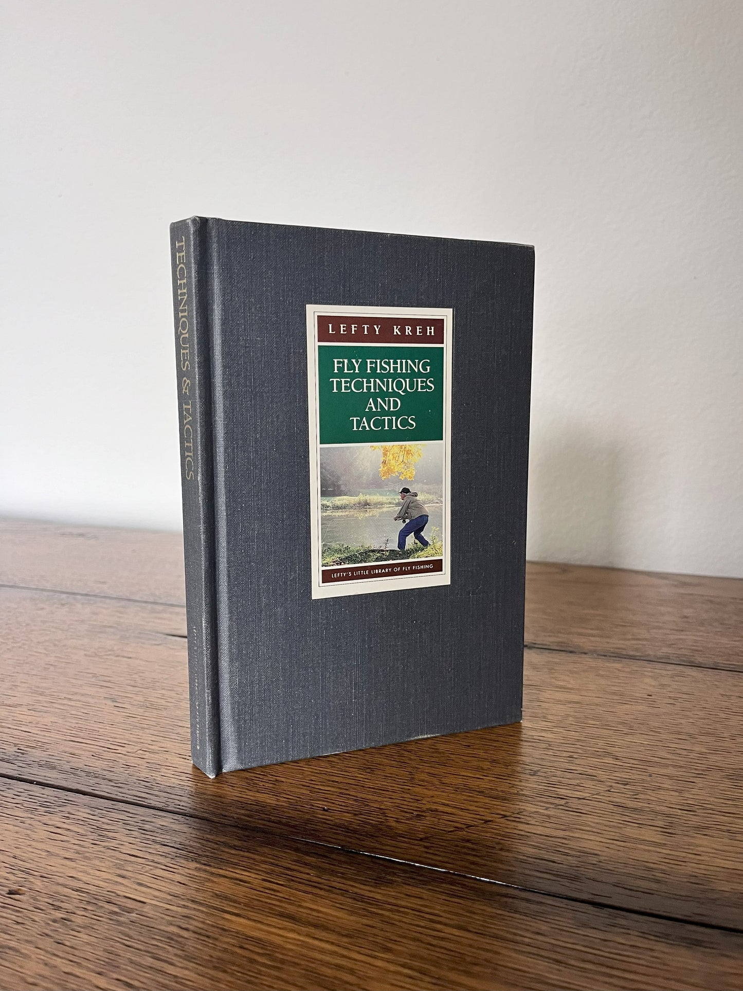 Fly Fishing Techniques and Tactics by Lefty Kreh