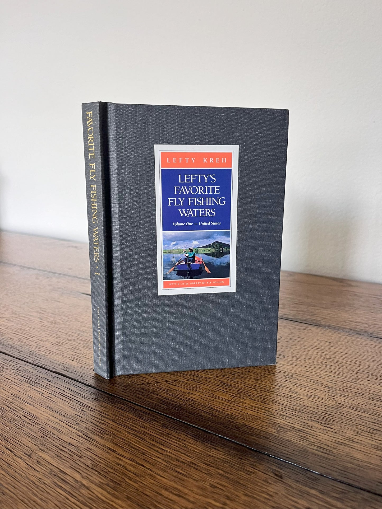 Lefty's Favorite Fly Fishing Waters - Volume One-- United States
