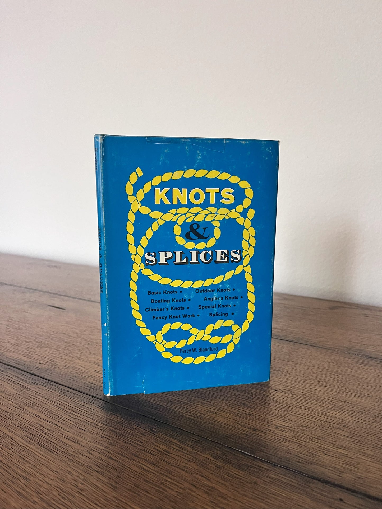 Knots & Splices by Percy W. Blanford