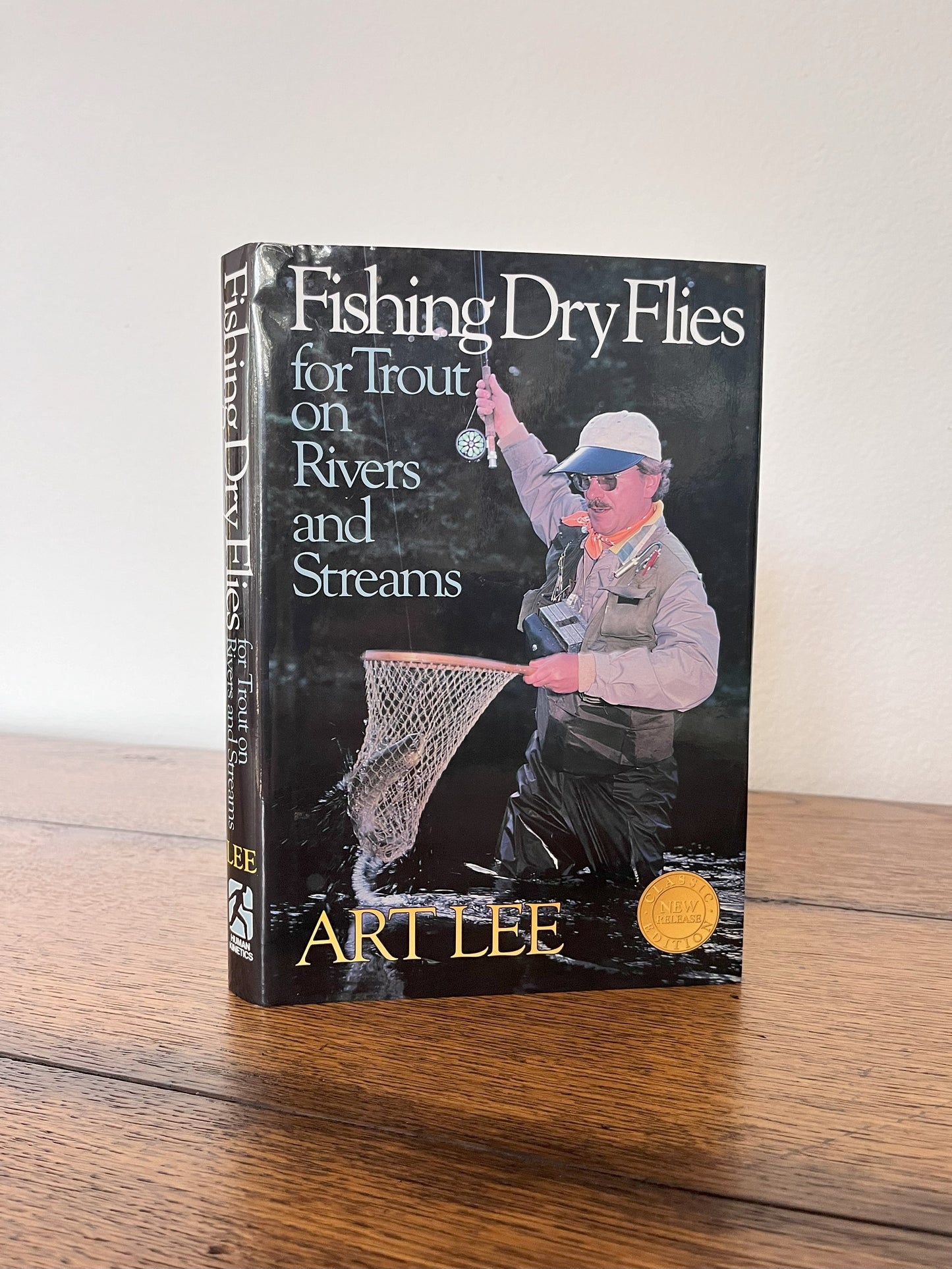 Fishing Dry Flies for Trout on Rivers and Streams by Art Lee SIGNED