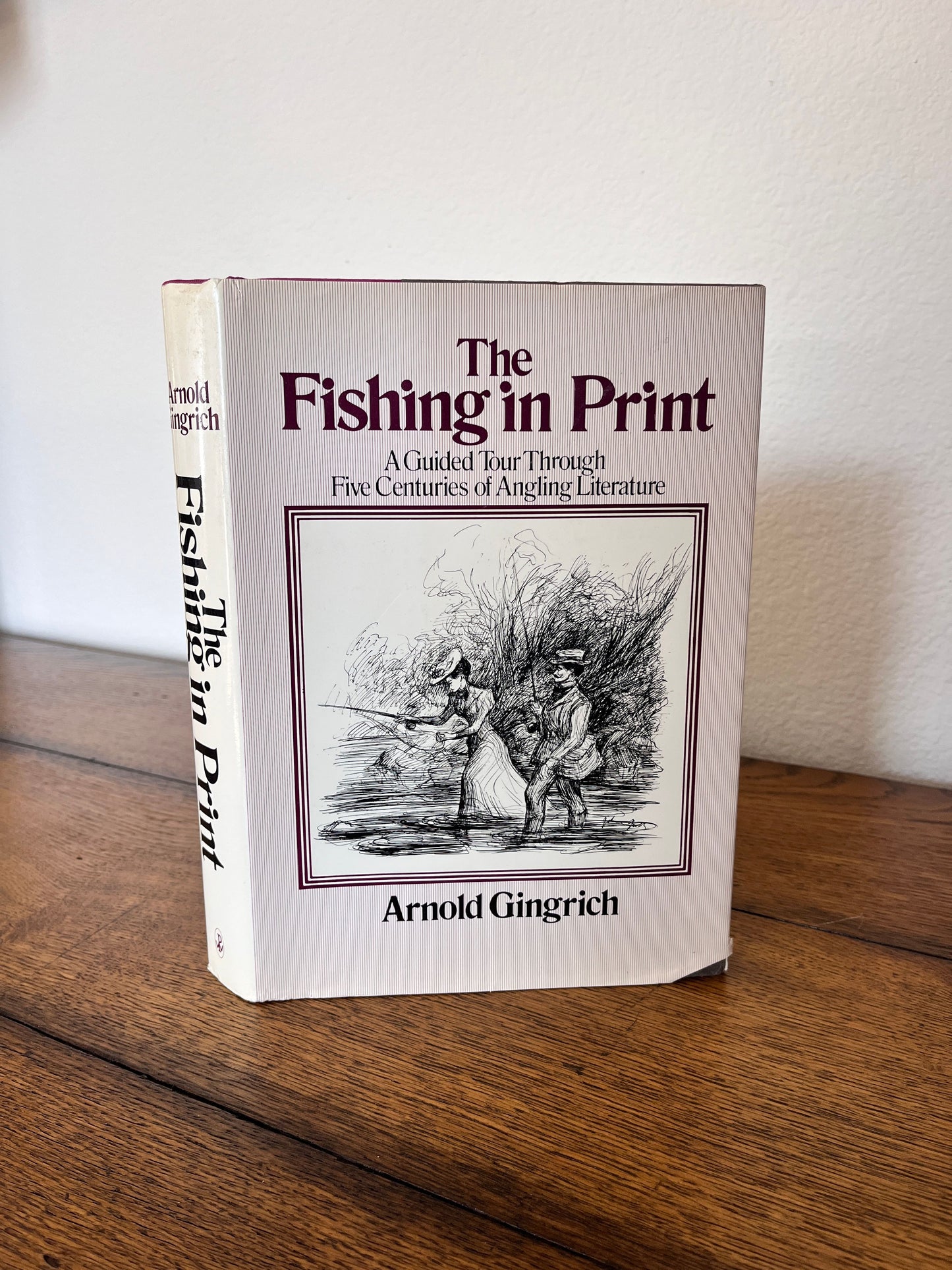 The Fishing in Print by Arnold Gingrich