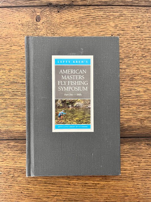 American Masters Fly Fishing Symposium - Part One--Skills by Lefty Kreh