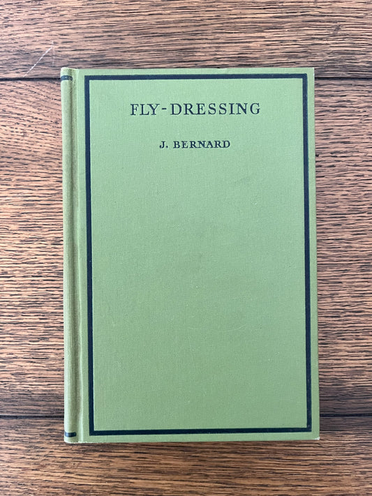 Fly-Dressing by J. Bernard