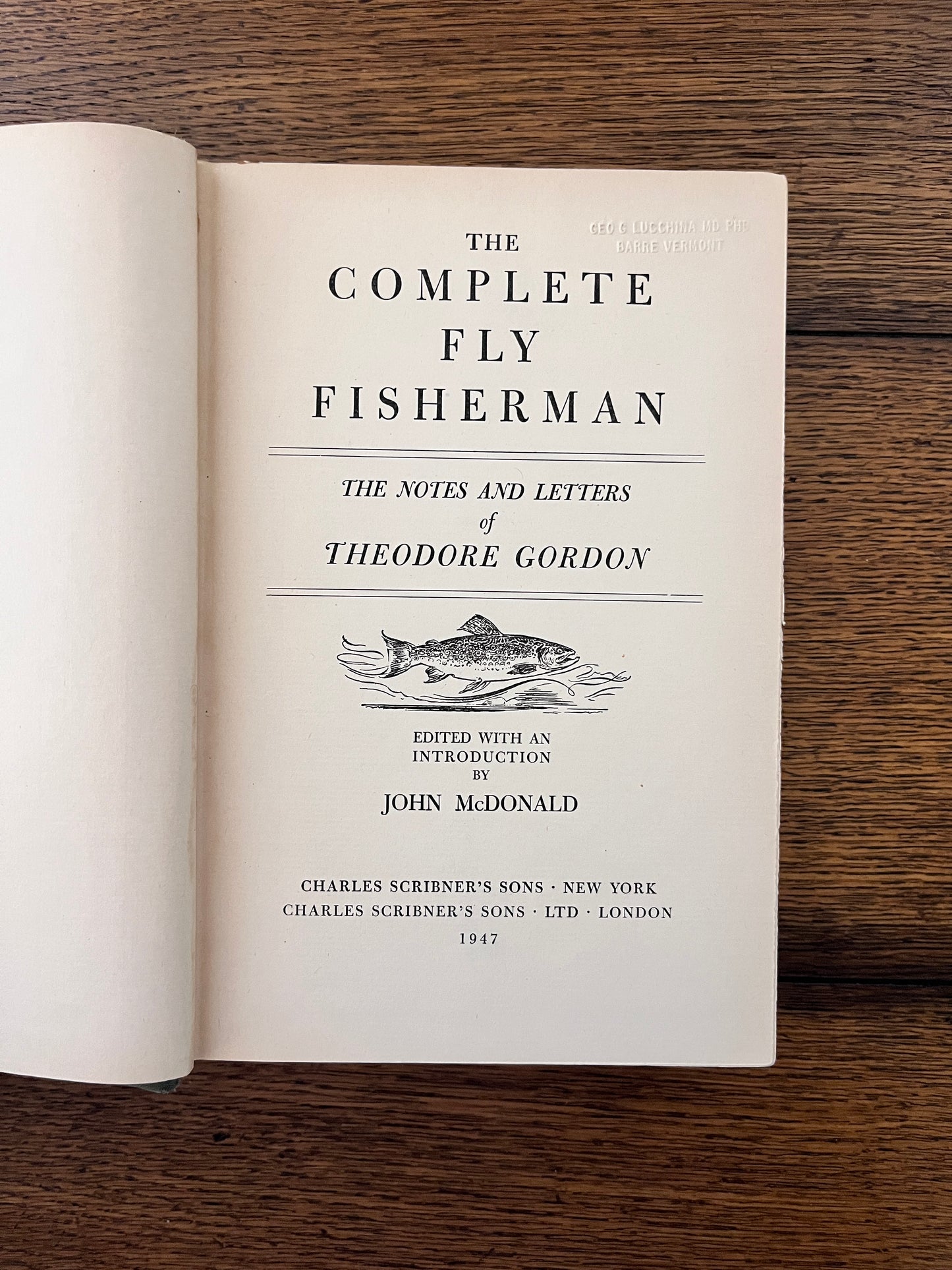 The Complete Fly Fisherman by Theodore Gordon