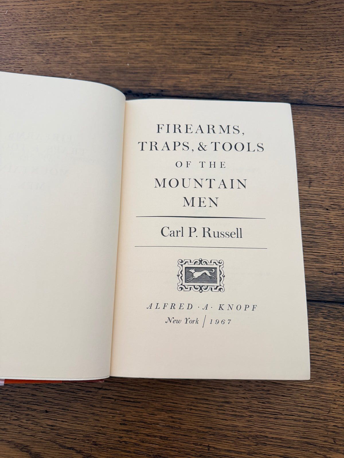 Firearms, Traps, & Tools of the Mountain Men by Carl P Russell