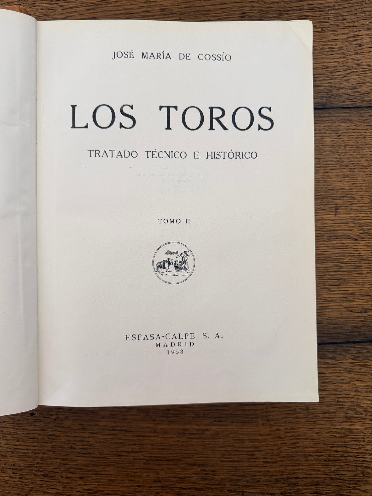Los Toros - Tratado Técnico e Histórico by Jose Maria De Cassio