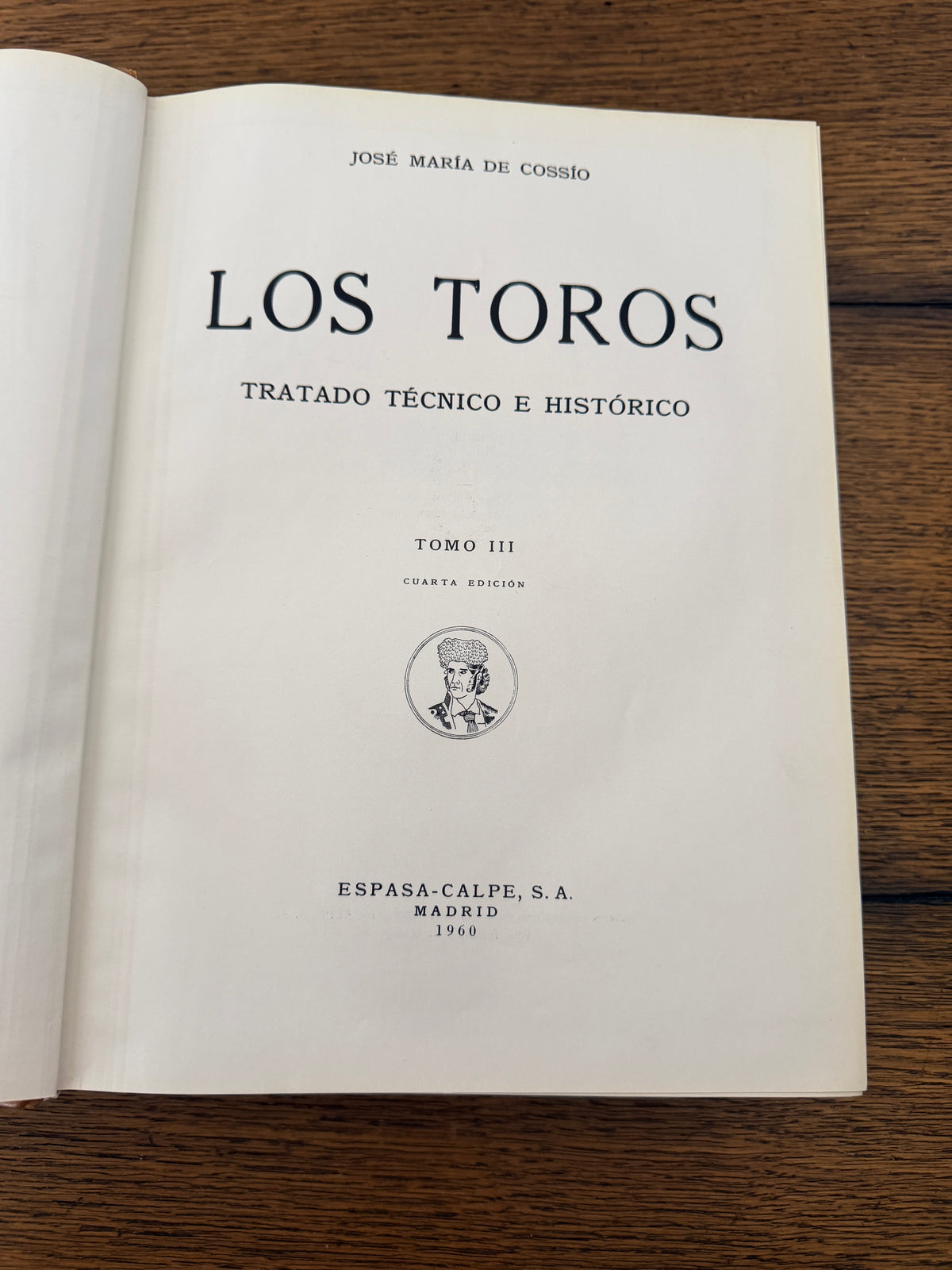 Los Toros - Tratado Técnico e Histórico by Jose Maria De Cassio