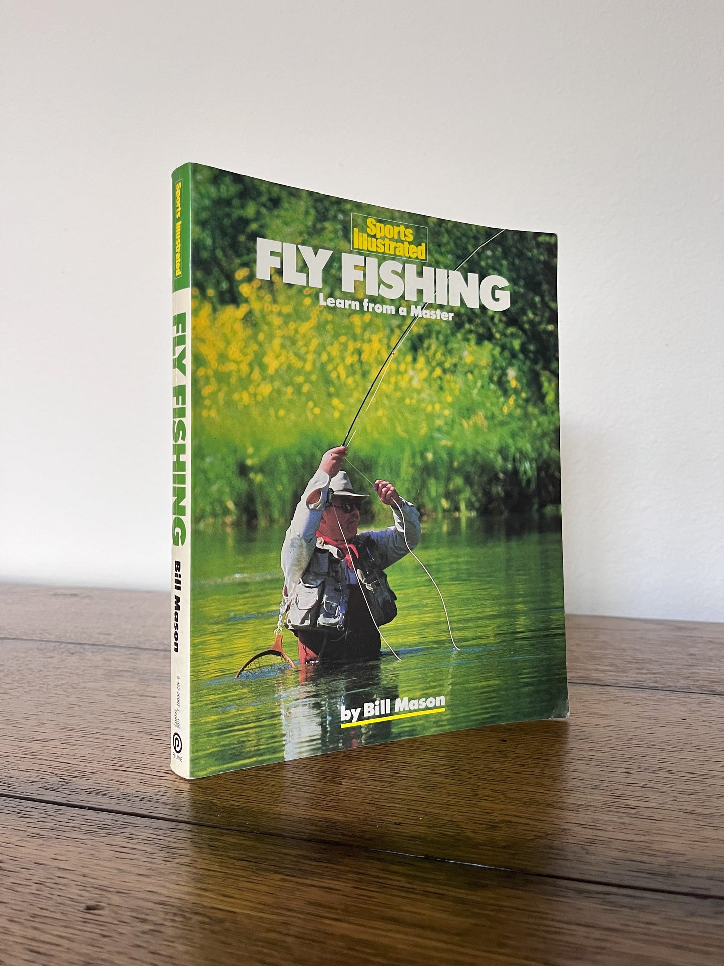 Sports Illustrated: Fly Fishing-Learn From A Master by Bill Mason