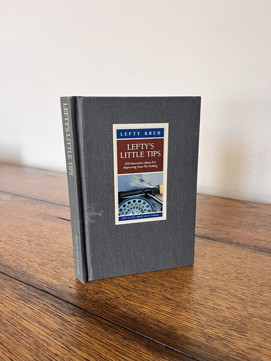 Lefty's Little Tips by Lefty Kreh
