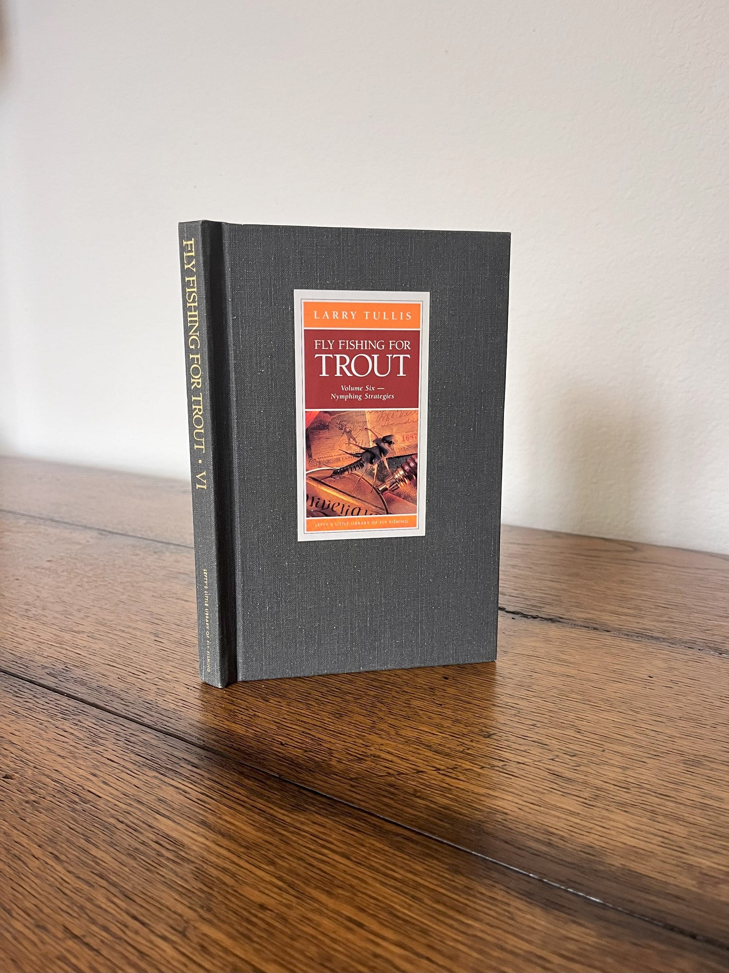 Fly Fishing for Trout - Volume Six-- Nymphing Strategies by Larry Tullis