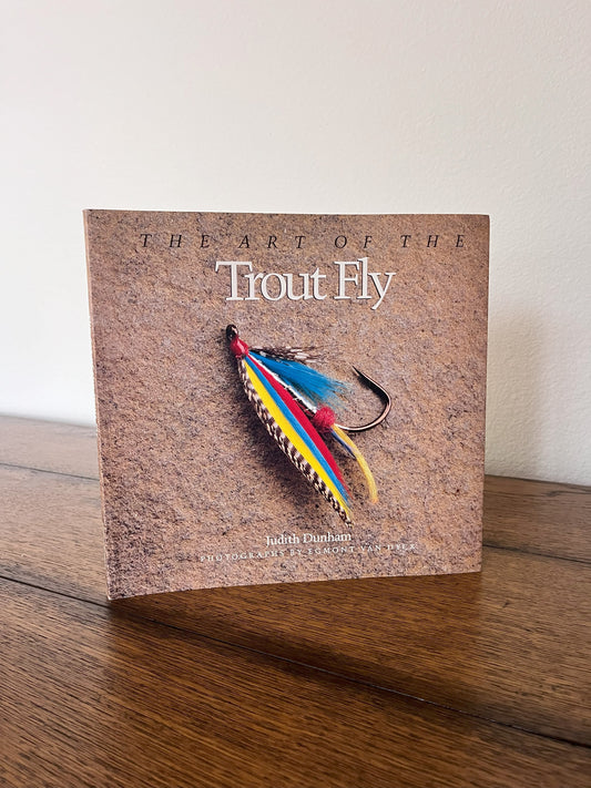 The Art of the Trout Fly by Judith Dunham