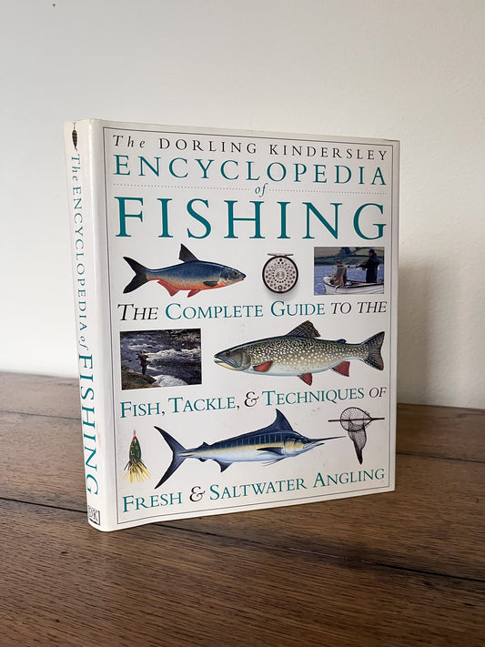 Encyclopedia of Fishing by Dorling Kindersley