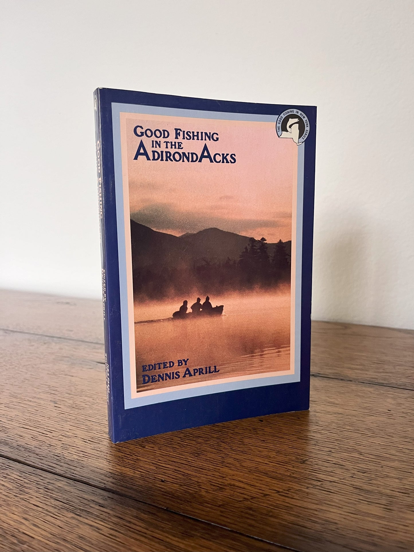 Good Fishing in the Adirondacks by Dennis Aprill