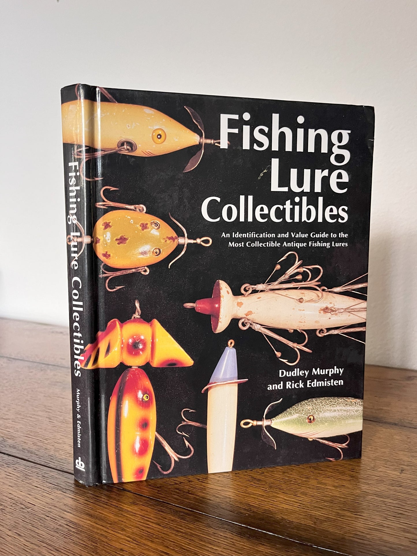 Fishing Lure Collectibles - An Identification and Value Guide to the Most Collectible Antique Fishing Lures by Dudley Murphy & Rick Edmisten