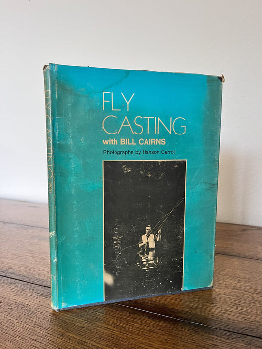 Fly Casting by Bill Cairns