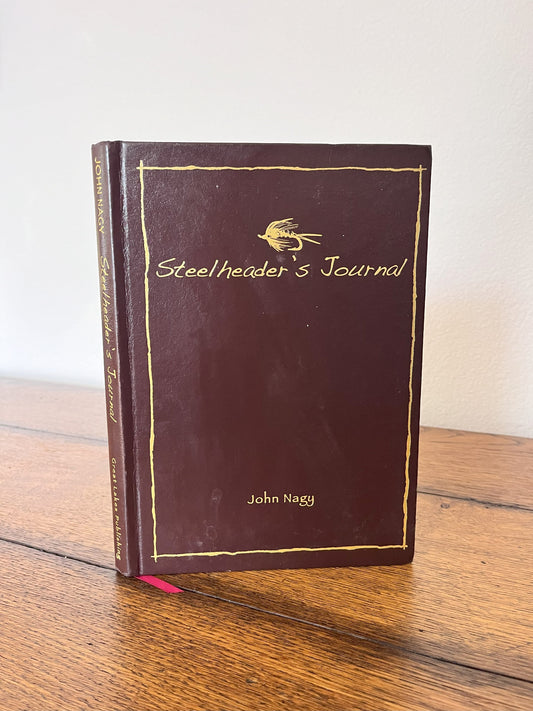 Steelheader's Journal by John Nagy SIGNED