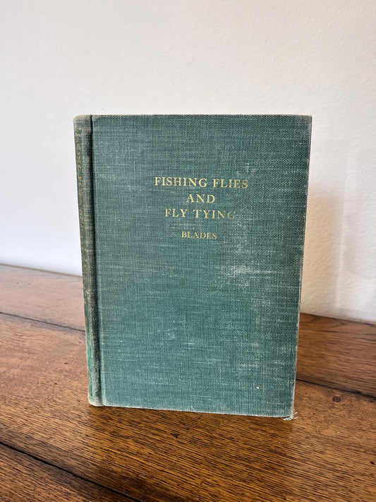 Fishing Flies and Fly Tying by Blades