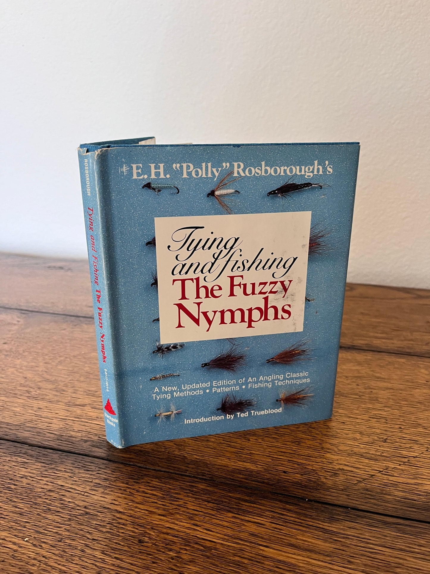 Tying and Fishing The Fuzzy Nymphs by E.H. "Polly" Rosborough's SIGNED
