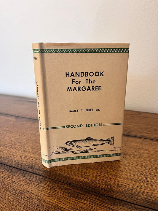 Handbook for the Margaree by James T. Grey, Jr. SIGNED
