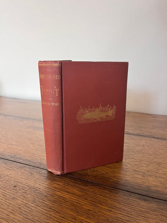 Domesticated Trout by Livingston Stone