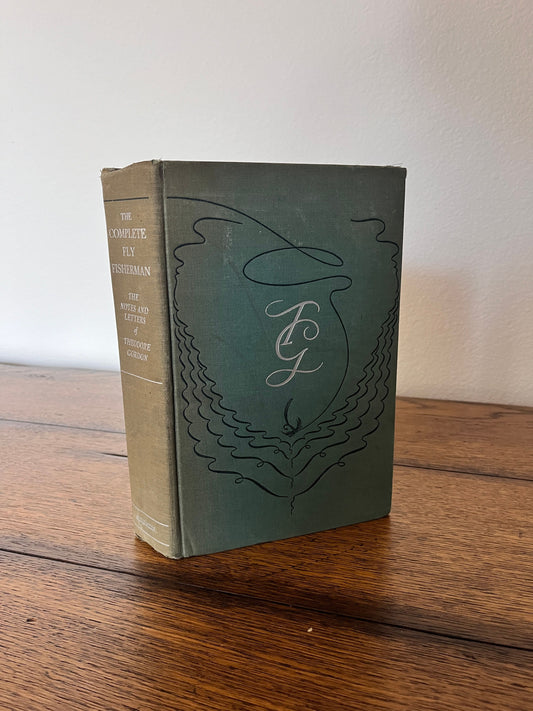 The Complete Fly Fisherman by Theodore Gordon