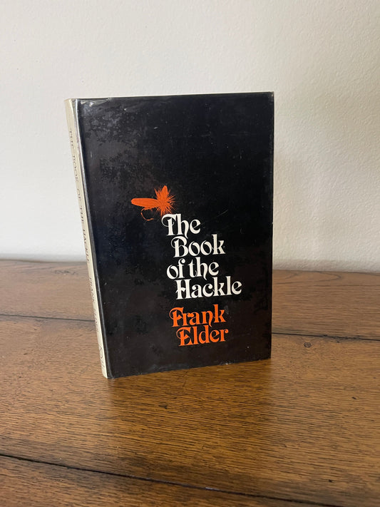 The Book of the Hackle by Frank Elder