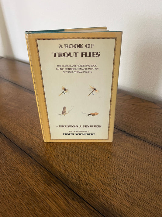 A Book of Trout Flies by Preston J. Jennings