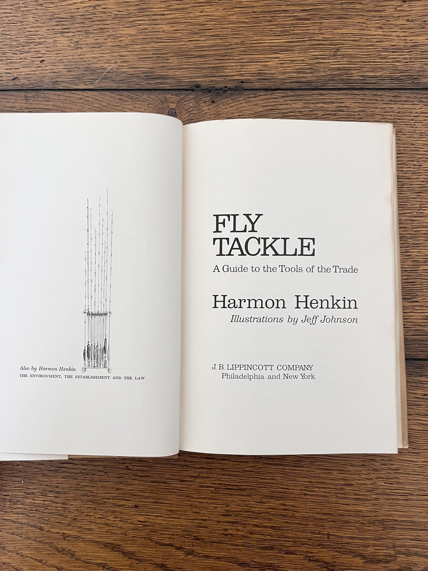 Fly Tackle-A Guide to the Tools of the Trade by Harmon Henkin
