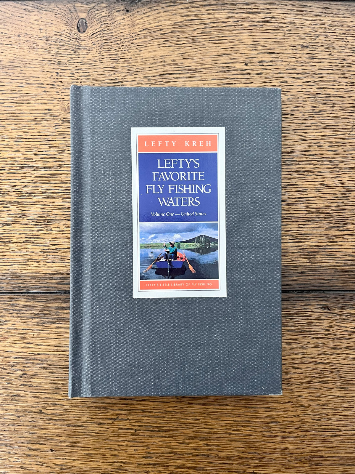 Lefty's Favorite Fly Fishing Waters - Volume One-- United States