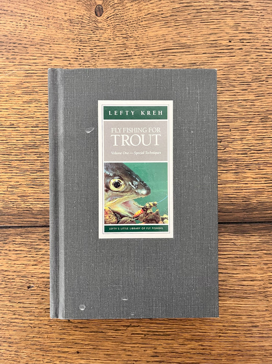 Fly Fishing for Trout - Volume One - Special Techniques by Lefty Kreh