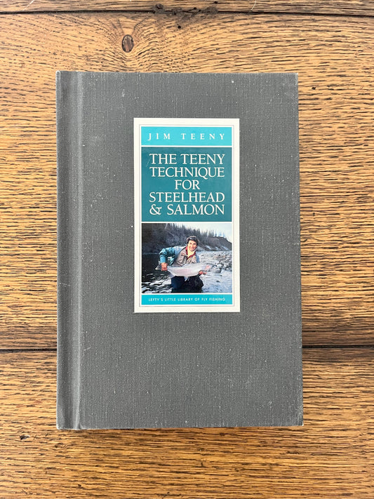 The Teeny Technique for Steelhead & Salmon by Jim Teeny