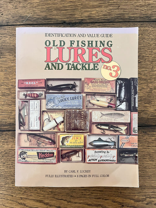 Old Fishing Lures and Tackle No. 3 by Carl F. Luckey
