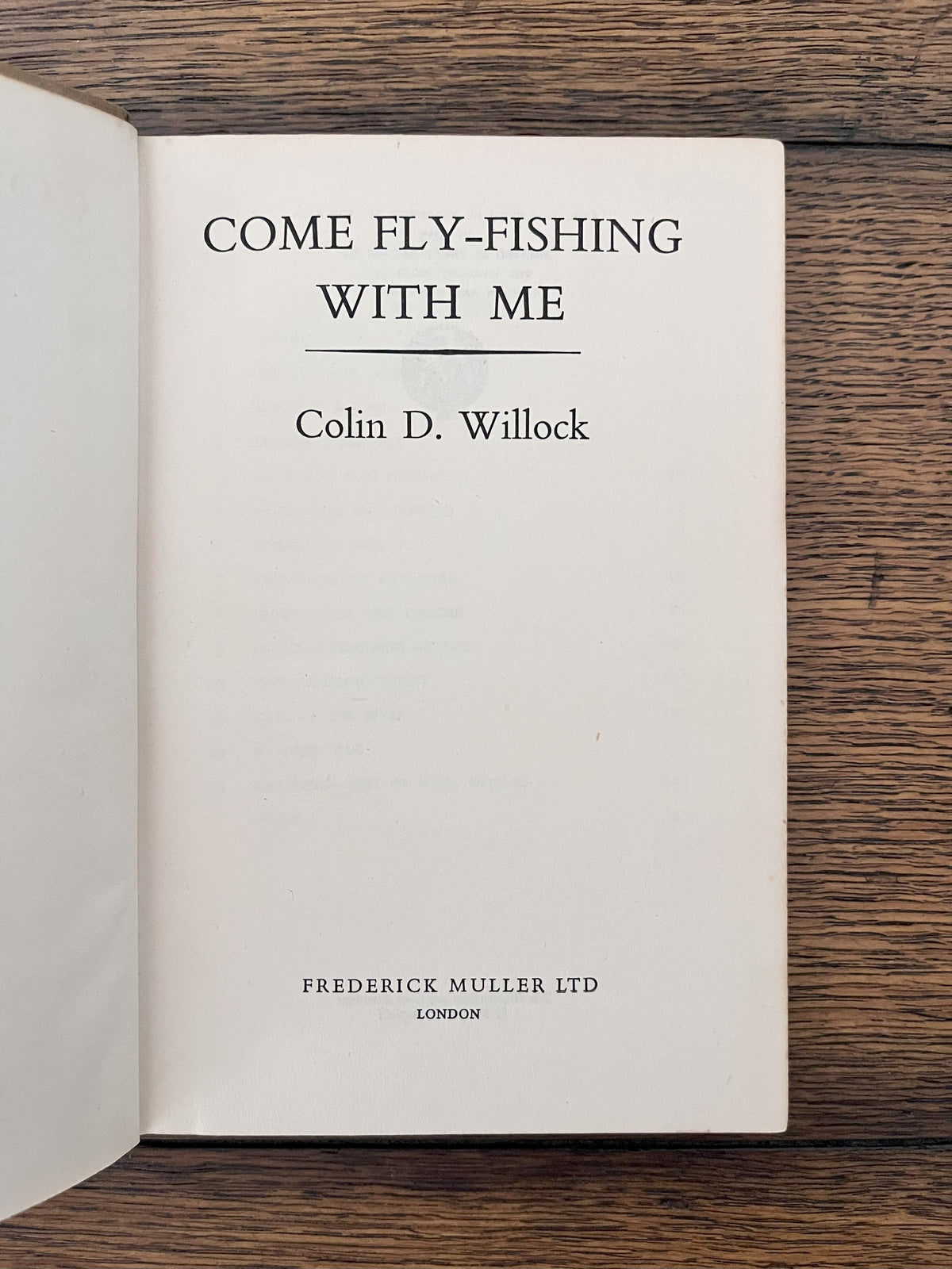 Come Fly-Fishing With Me by Colin D. Willock