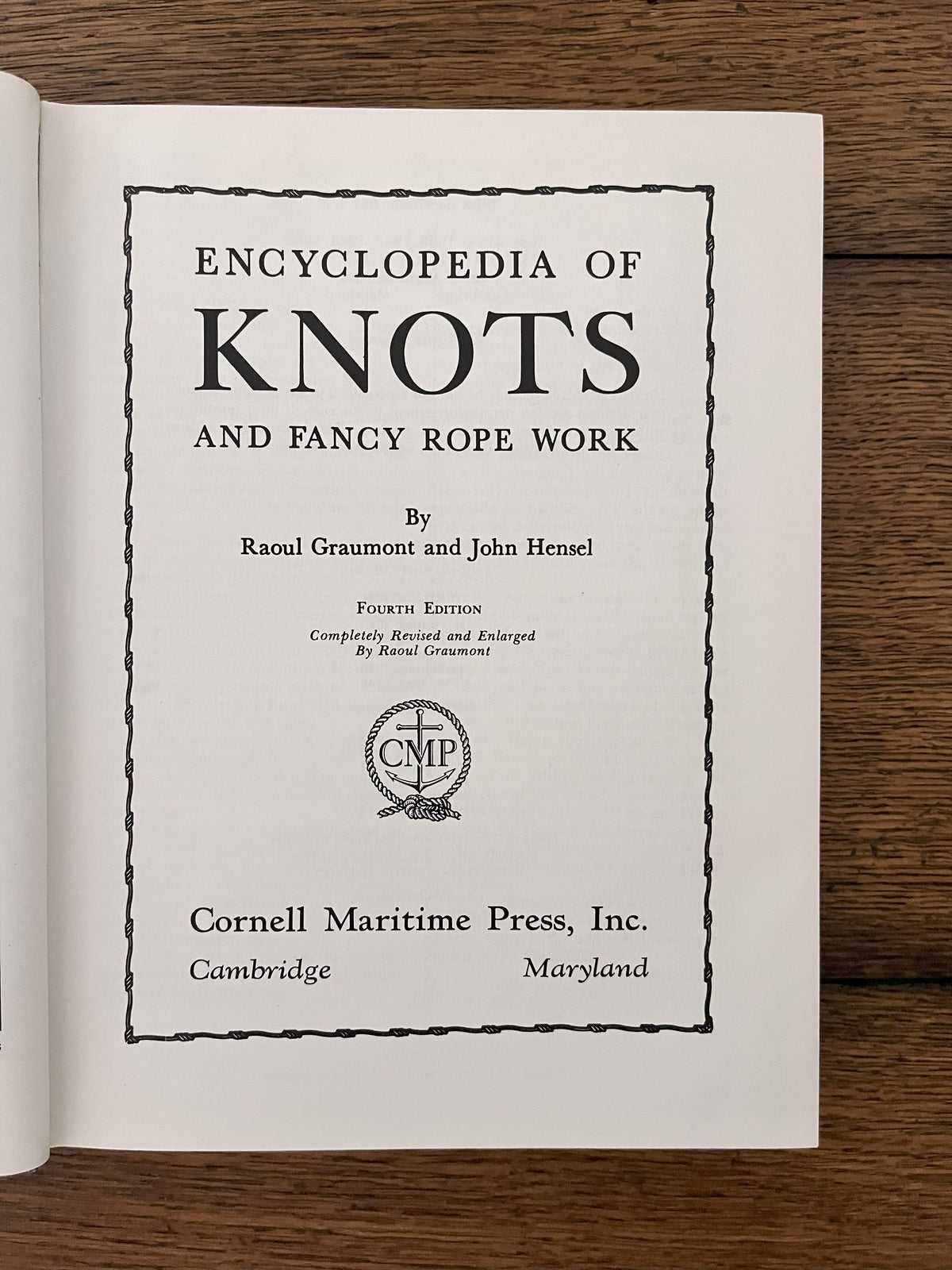 Encyclopedia of Knots and Fancy Rope Work by Raoul Graumont and John Hensel