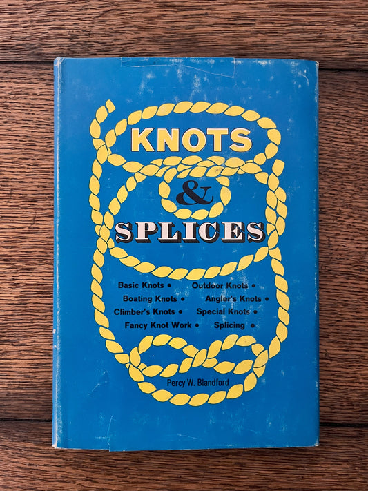 Knots & Splices by Percy W. Blanford