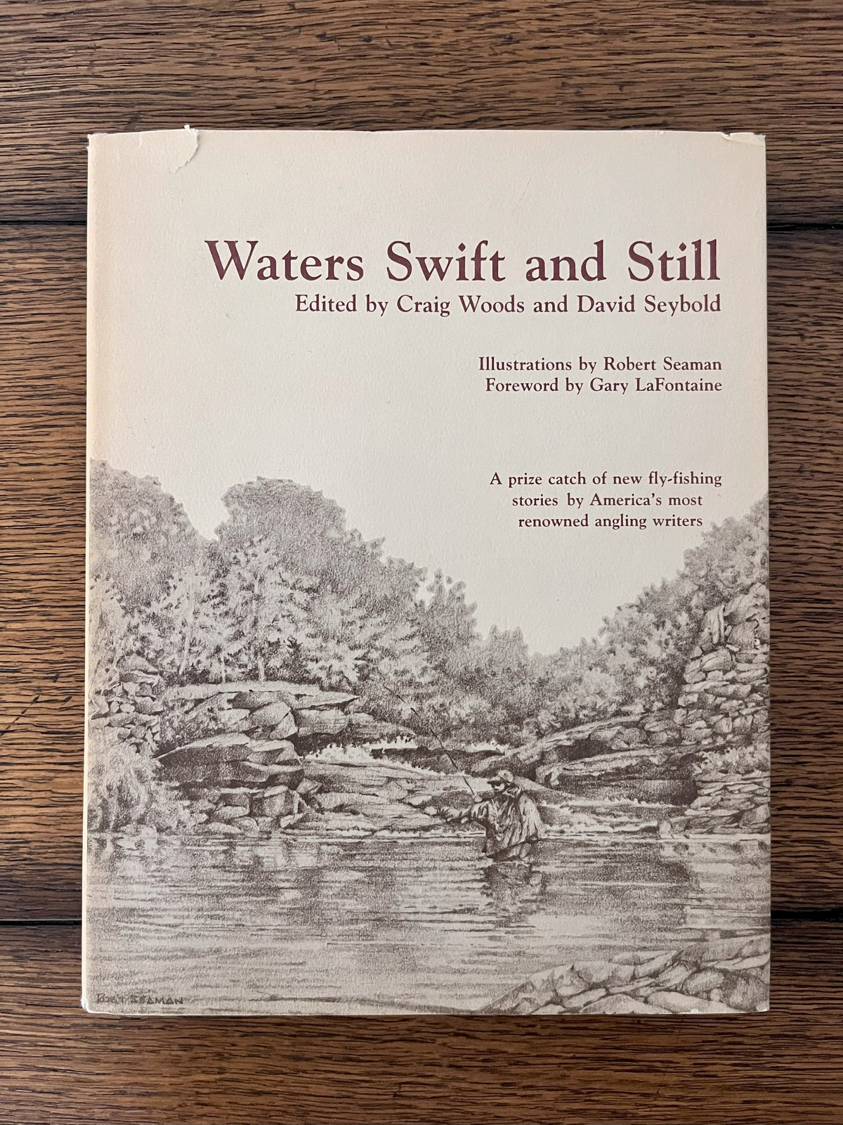 Waters Swift and Still by Craig Woods and David Seybold