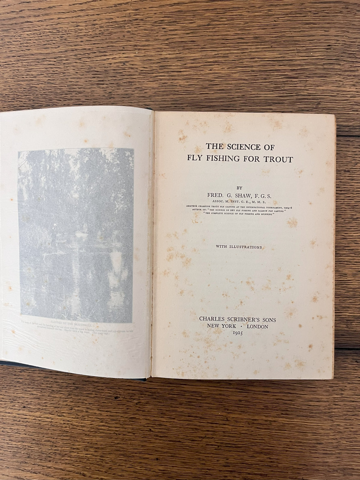 The Science of Fly Fishing for Trout by Fred G Shaw, F.G.S