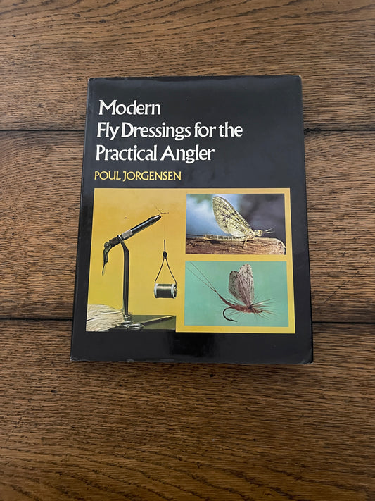 Modern Fly Dressings for the Practical Angler by Poul Jorgensen SIGNED