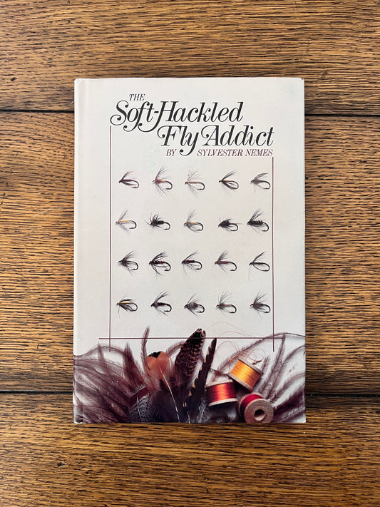 The Soft-Hackled Fly Addict by Sylvester Nemes SIGNED