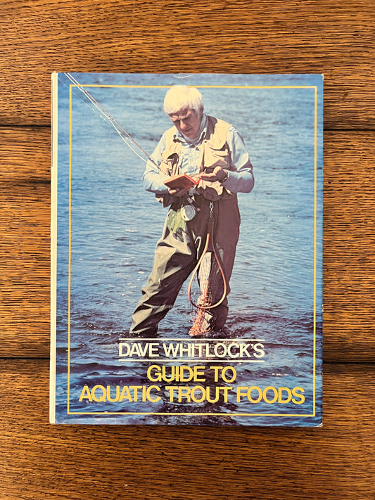 Dave Whitlock's Guide to Aquatic Trout Foods