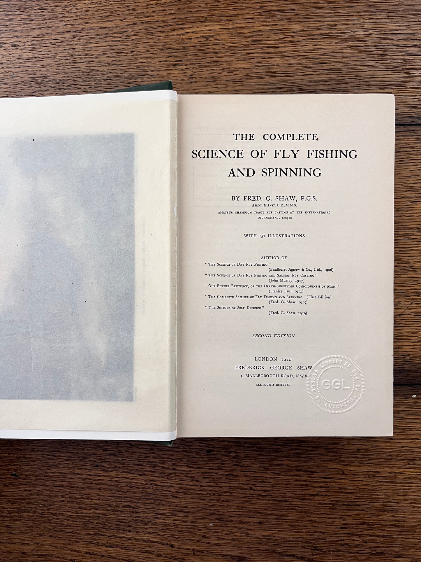 The Complete Science of Fly Fishing and Spinning by Fred G Shaw FGS